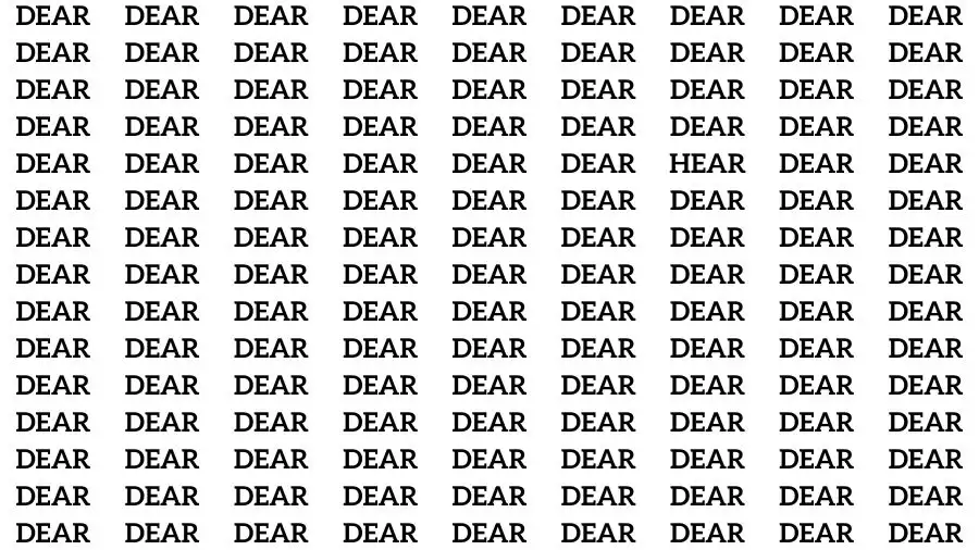 Observation Skill Test: If you have Sharp Eyes Find the word Hear among Dear in 20 Secs