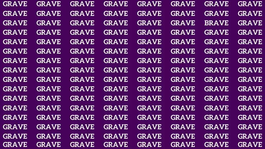 Optical Illusion Brain Test: If you have 50/50 Vision Find the Word Brave among Grave in 15 Secs