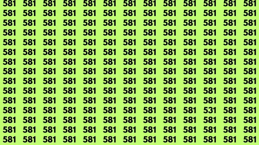 Observation Find it Out: If you have Sharp Eyes Find the number 531 among 581 in 20 Secs