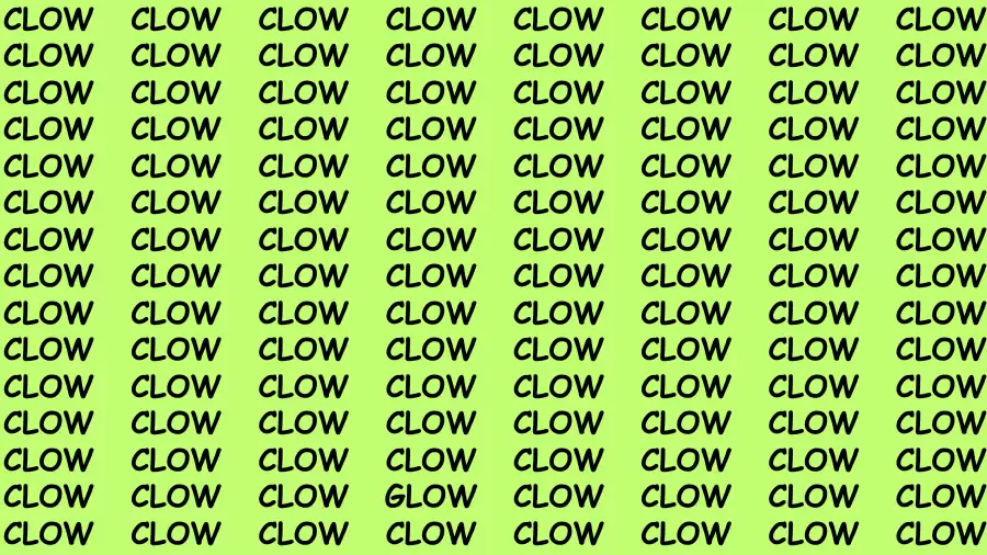 Observation Brain Test: If you have Hawk Eyes Find the word Glow among Clow in 15 Secs