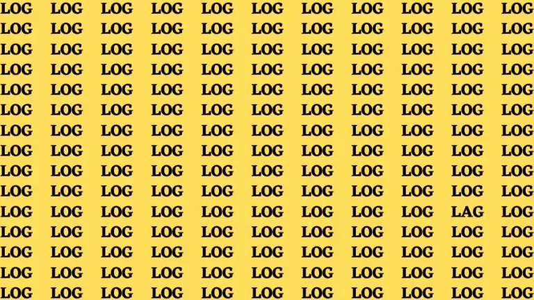 Observation Brain Challenge: If you have Hawk Eyes Find the word Lag among Log in 18 Secs