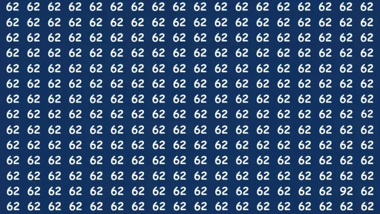 Observation Find it Out: If you have Sharp Eyes Find the number 92 among 62 in 20 Secs