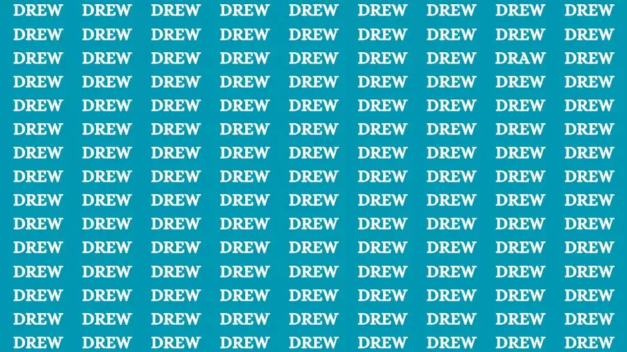 Optical Illusion Brain Challenge: If you have Sharp Eyes Find the word Draw among Drew in 20 Secs