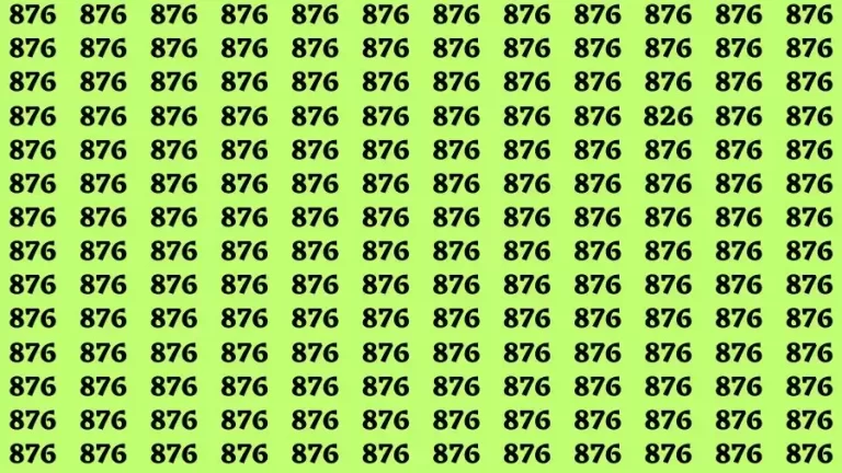 Observation Find it Out: If you have Sharp Eyes Find the number 826 among 876 in 20 Secs