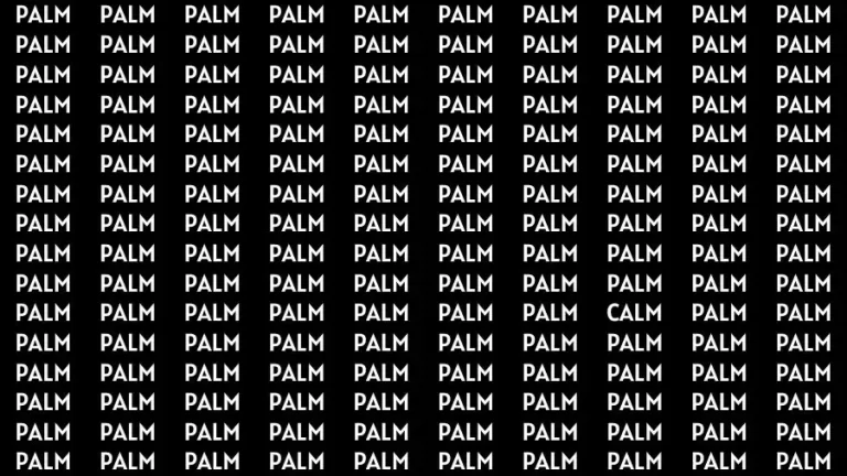 Brain Test: If you have Eagle Eyes Find the word Calm in 15 Secs