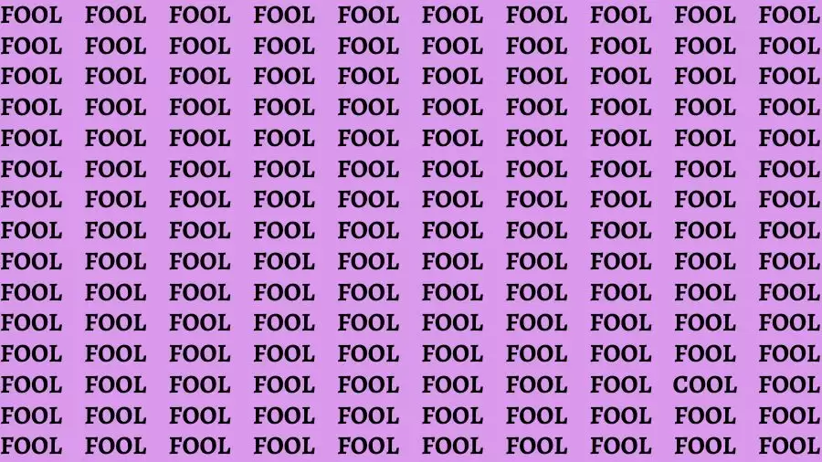 Observation Brain Challenge: If you have Eagle Eyes Find the word Cool among Fool in 15 Secs