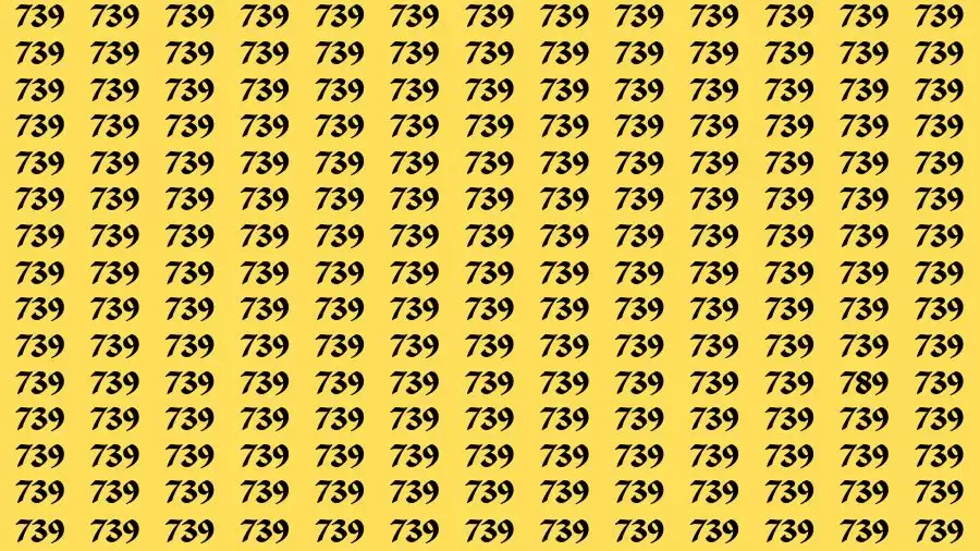 Brain Test: If you have Eagle Eyes Find the Number 789 among 739 in 11 Secs