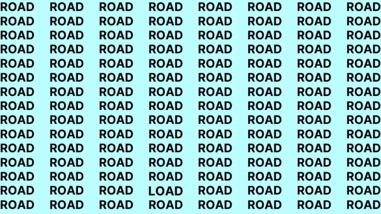 Observation Brain Test: If you have Hawk Eyes Find the word Load in 15 Secs