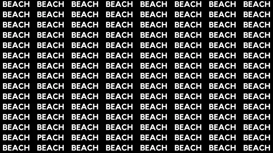 Test Visual Actuity: If you have Eagle Eyes Find the word Peach among Beach in 15 Secs