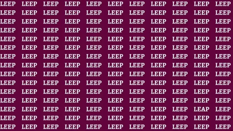 Observation Skill Test: If you have Keen Eyes Find the Word Leap among Leep in 15 Secs