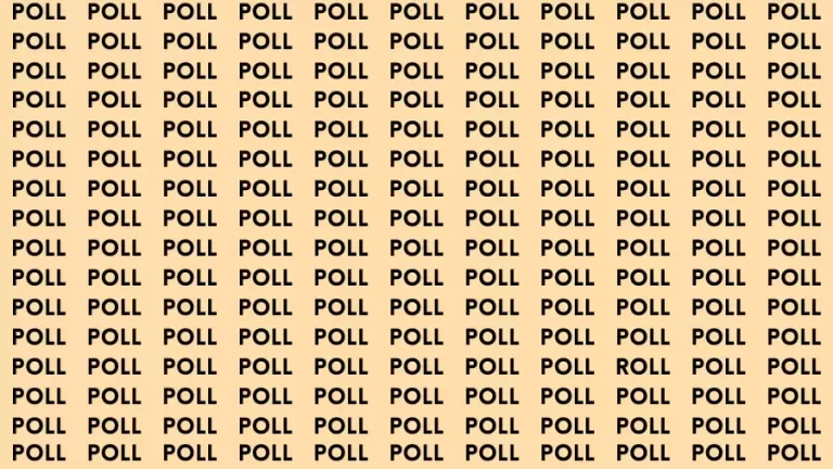 Observation Brain Test: If you have Eagle Eyes Find the word Roll In 18 Secs