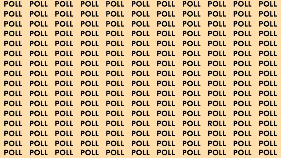 Observation Brain Test: If you have Eagle Eyes Find the word Roll In 18 Secs