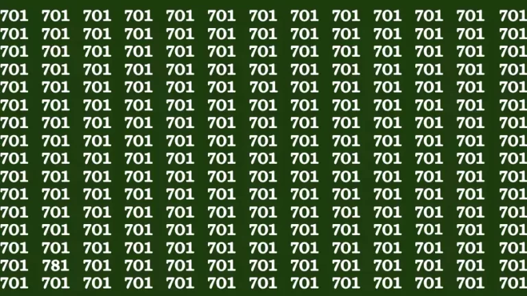 Brain Test: If you have Eagle Eyes Find the Number 781 among 701 in 15 Secs