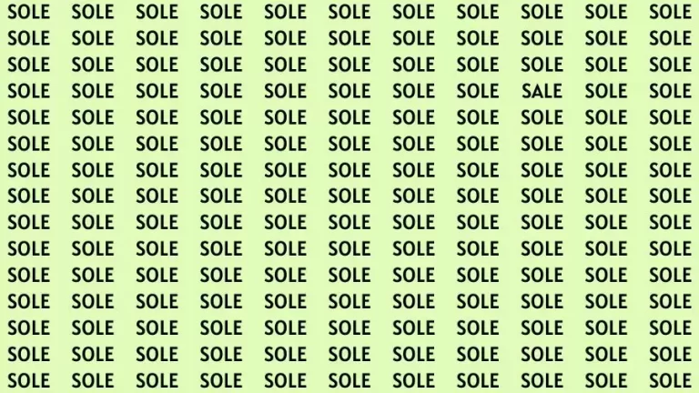 Optical Illusion Brain Challenge: If you have Sharp Eyes Find the word Sale among Sole in 20 Secs