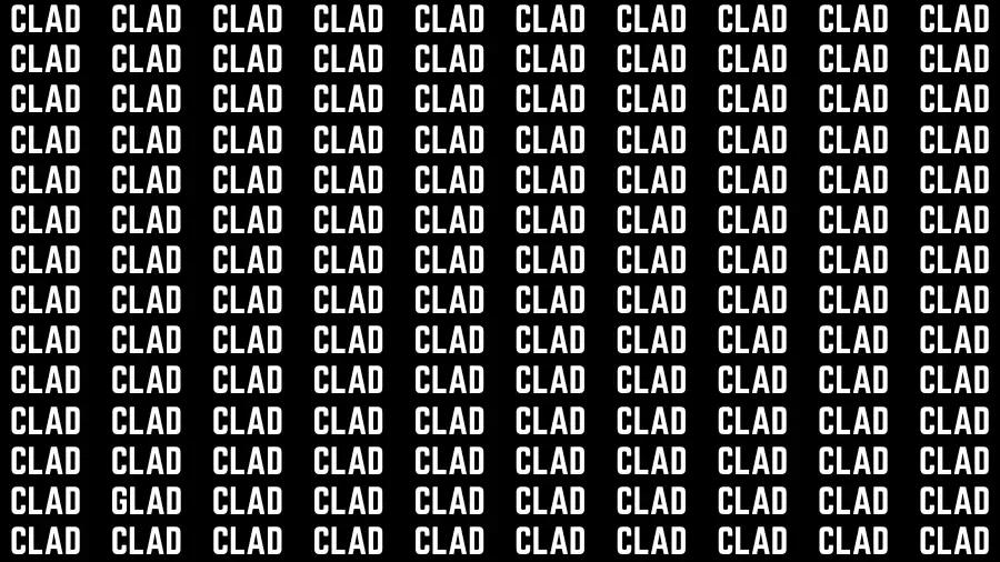 Observation Find it Out: If you have Sharp Eyes Find the Word Glad among Clad in 15 Secs