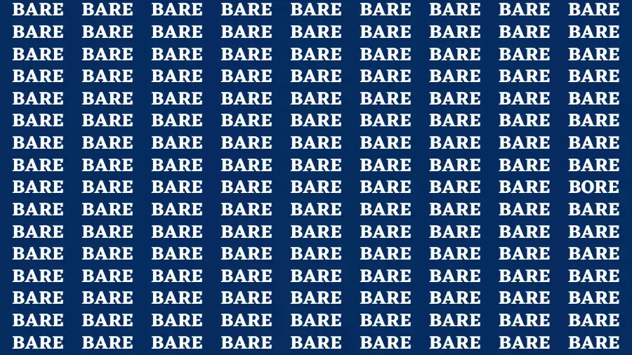 Brain Test: If you have Eagle Eyes Find the word Bore in 15 Secs