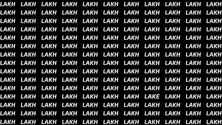 Observation Skill Test: If you have Eagle Eyes find the Word Lake among Lakh in 08 Secs