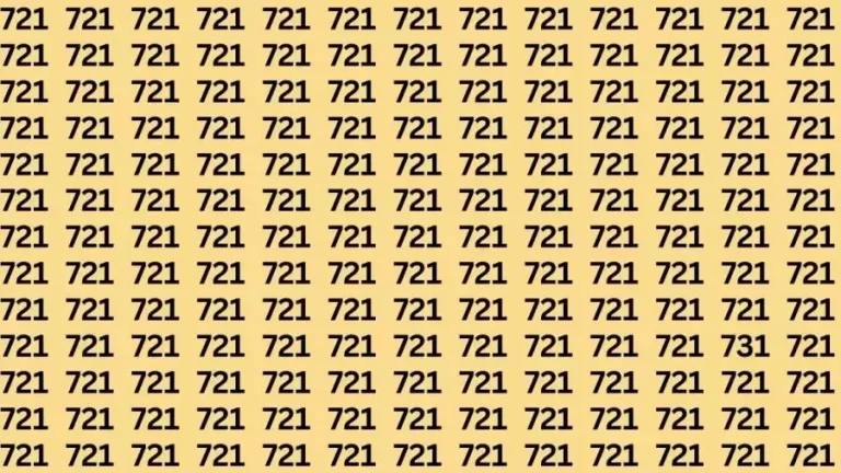 Observation Skill Test: If you have Sharp Eyes Find the Number 731 among 721 in 20 Secs