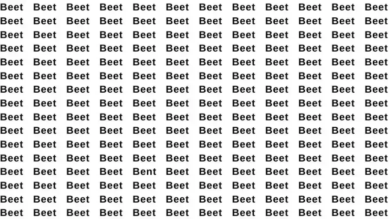 Observation Brain Challenge: If you have Eagle Eyes find the Word Bent among Beet in 15 Secs