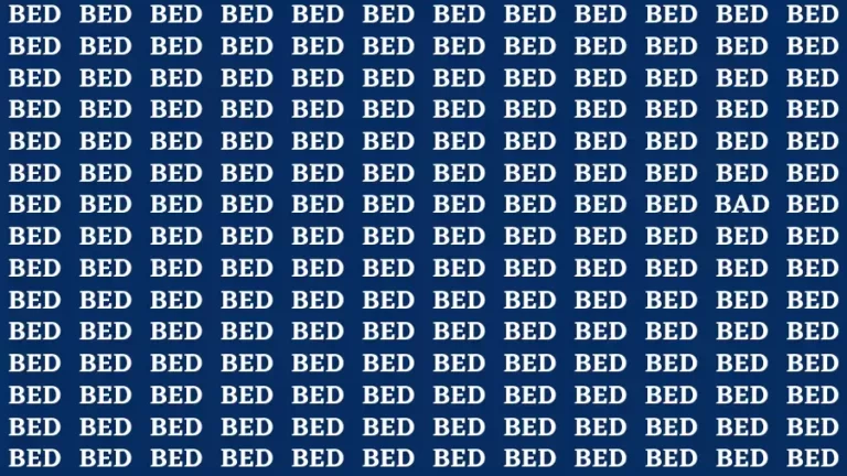 Observation Brain Test: If you have Eagle Eyes Find the Word Bad among Bed in 12 Secs