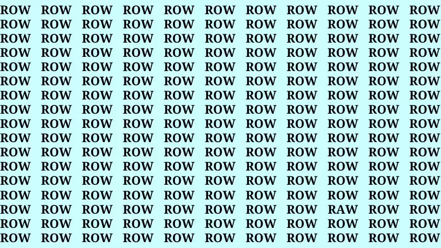 Observation Find it Out: If you have Sharp Eyes Find the Word Raw among Row in 15 Secs