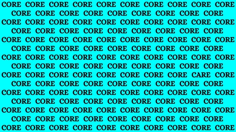 Optical Illusion to test your Vision: If you have Hawk Eyes Find the word Care among Core in 10 Secs