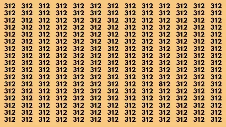 Brain Test: If you have Hawk Eyes Find the Number 312 among 812 in 8 Secs