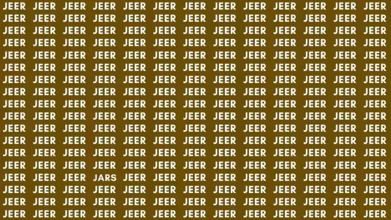 Observation Skill Test: If you have 50/50 Vision find the Word Jars among Jeer in 10 Secs