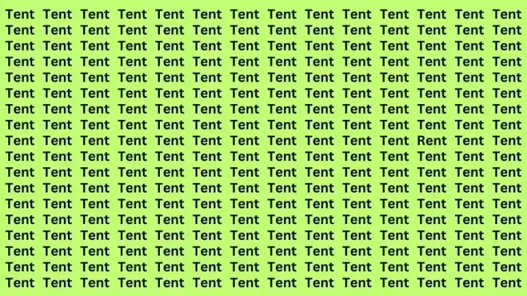 Observation Brain Test: If you have Hawk Eyes Find the word Rent among Tent in 10 Secs