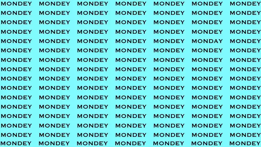 Observation Find it Out: If you have Eagle Eyes Find the Word Monday in 12 Secs