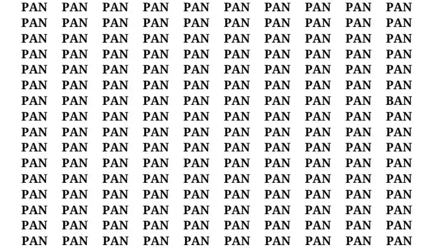 Observation Find It Out: If you have Hawk Eyes Find the word Ban among Pan in 15 Secs