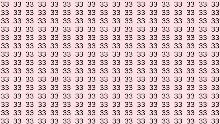 Observation Skill Test: If you have Sharp Eyes Find the number 38 among 33 in 12 Seconds?