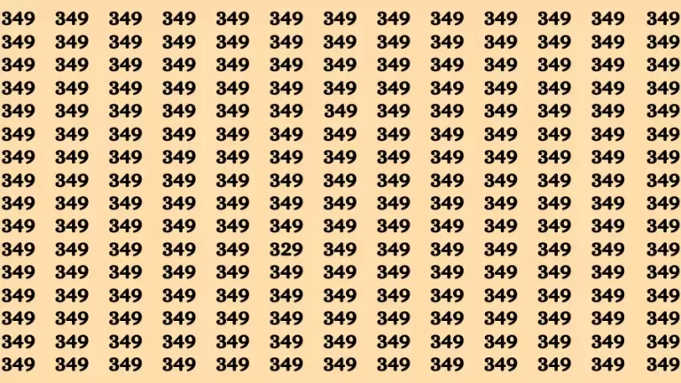 Observation Brain Test: If you have 50/50 Vision Find the Number 329 among 349 in 15 Secs