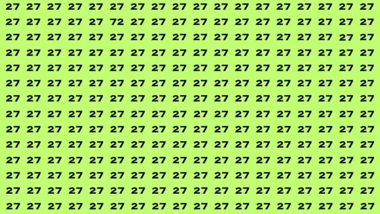 Observation Brain Test: If you have Hawk Eyes Find the Number 72 among 27 in 15 Secs