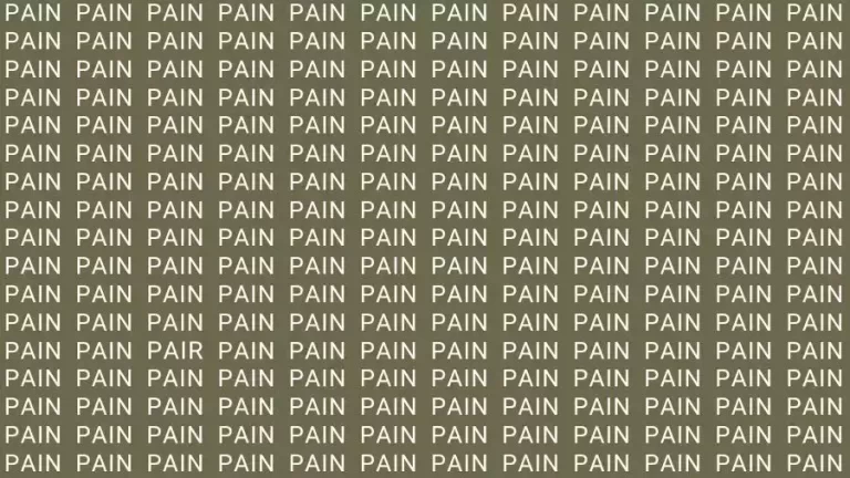 Optical Illusion Brain Test: If you have Eagle Eyes find the Word Pair among Pain in 12 Secs