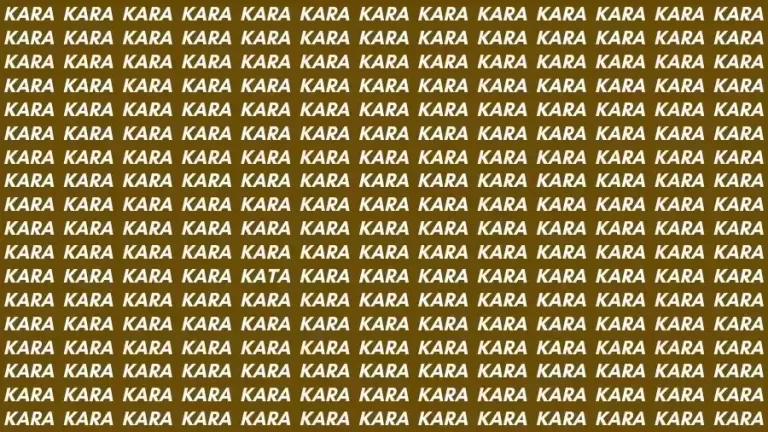 Optical Illusion Brain Test: If you have Sharp Eyes find the Word Kata among Kara in 12 Seconds