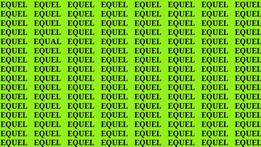 Brain Test: If you have Eagle Eyes Find the word Equal in 15 Secs