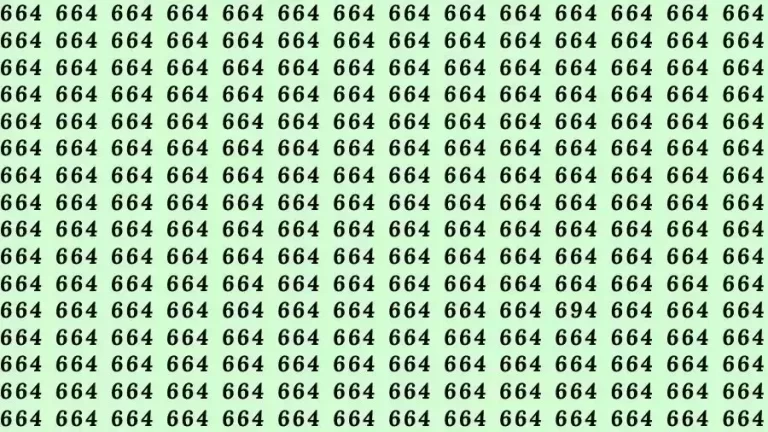 Optical Illusion Brain Test: If you have Eagle Eyes Find the number 694 among 664 in 15 Seconds?