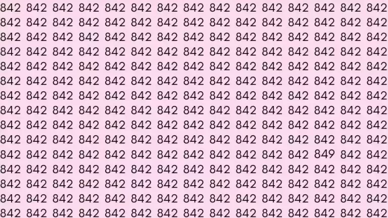 Optical Illusion Brain Test: If you have Eagle Eyes Find the number 849 among 842 in 12 Seconds?