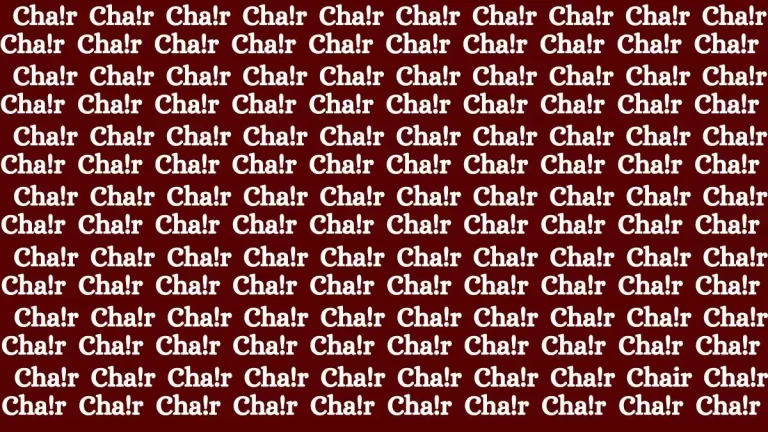 Optical Illusion Brain Challenge: If you have Eagle Eyes Find the Word Chair in 15 Secs