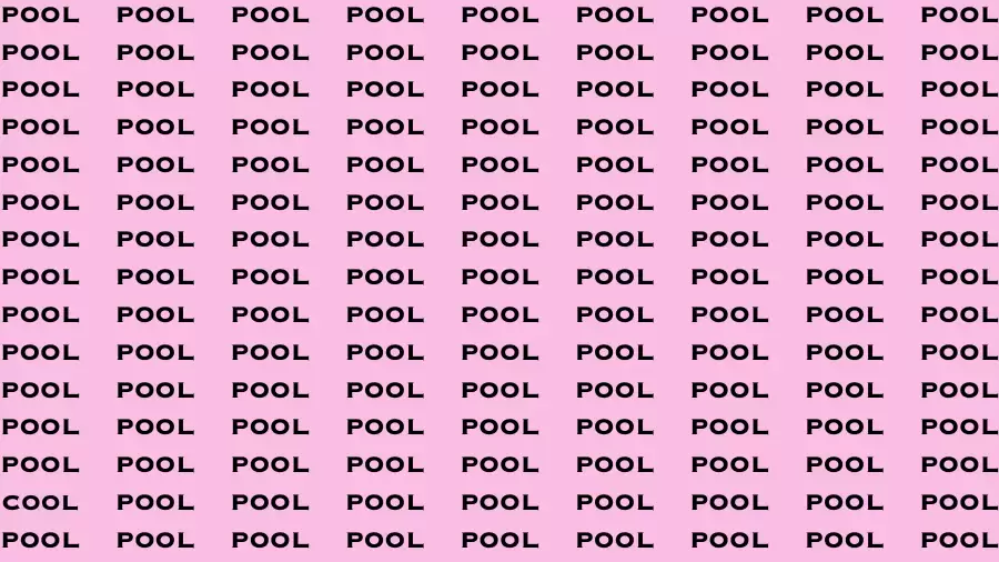 Observation Brain Challenge: If you have Hawk Eyes Find the Word cool among Pool in 15 Secs