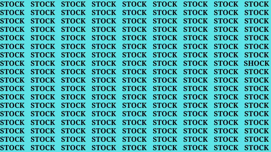 Observation Brain Test: If you have Hawk Eyes Find the word Shock among Stock In 15 Secs