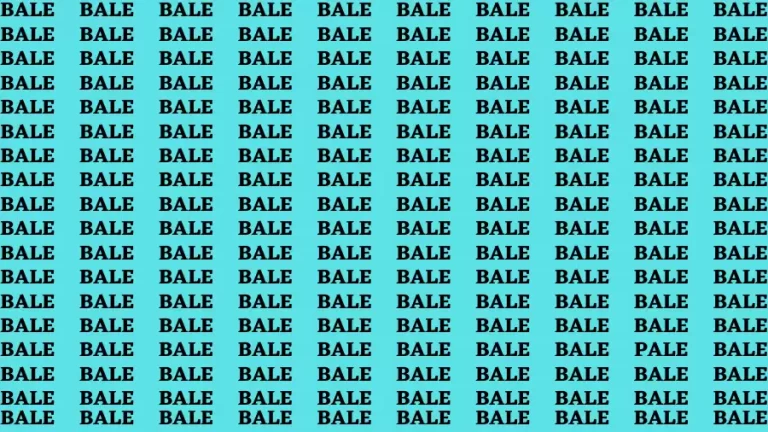 Brain Test: If you have Sharp Eyes Find the Word Pale among Bale in 15 Secs