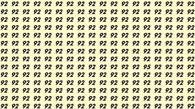 Observation Skills Test: If you have Eagle Eyes Find the number 95 among 92 in 10 Seconds?