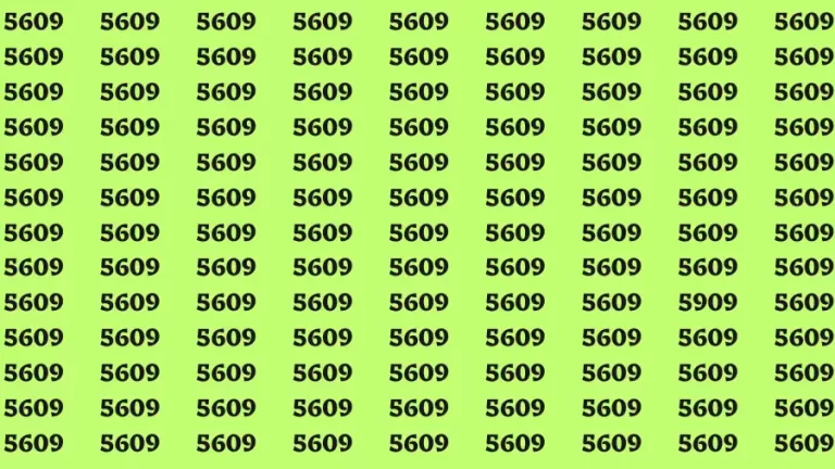 Brain Test: If you have Eagle Eyes Find the Number 5909 among 5609 in 15 Secs