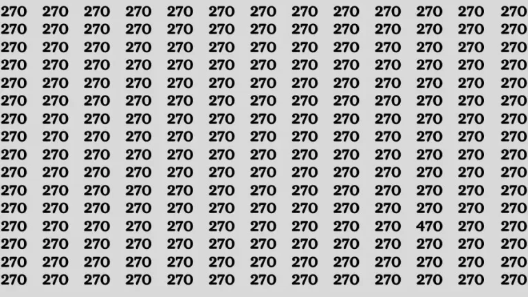 Observation Brain Test: If you have Keen Eyes Find the Number 470 among 270 in 15 Secs