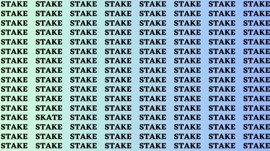 Observation Brain Test: If you have Eagle Eyes Find the word Skate among Stake In 18 Secs