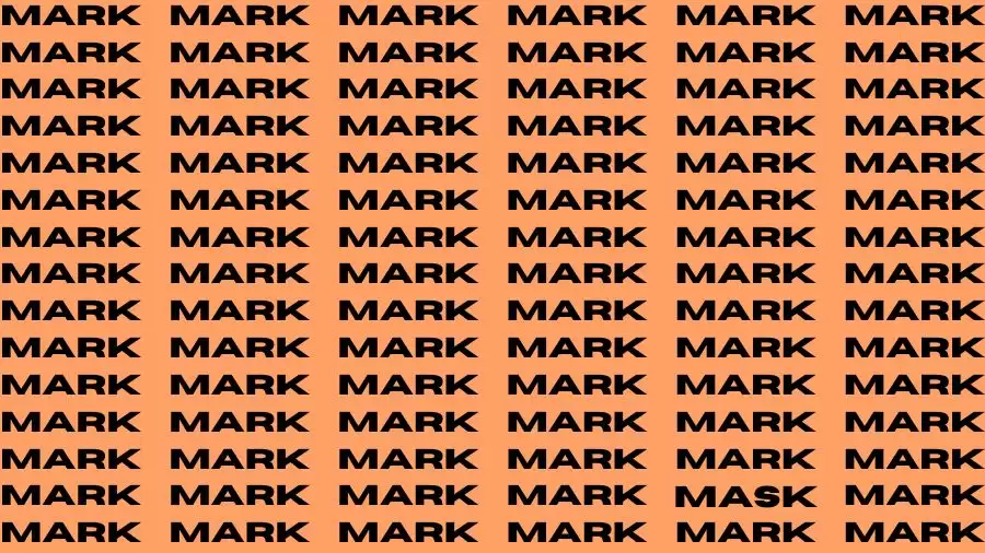 Observation Brain Test: If you have Eagle Eyes Find the Word Mask among Mark in 13 Secs