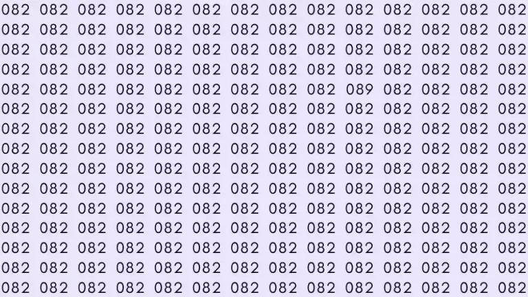 Observation Skills Test: If you have Sharp Eyes Find the number 089 among 082 in 10 Seconds?