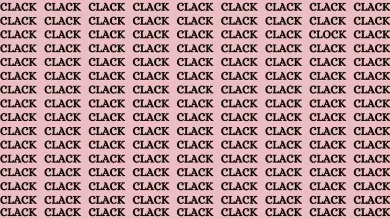 Optical Illusion Brain Test: If you have Hawk Eyes Find the word Clock among Clack in 15 Secs